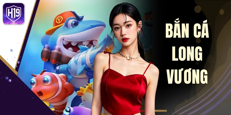 Bắn Cá Long Vương - Khám Phá 8+ Loài Kỳ Bí Và Boss Bạc Tỷ