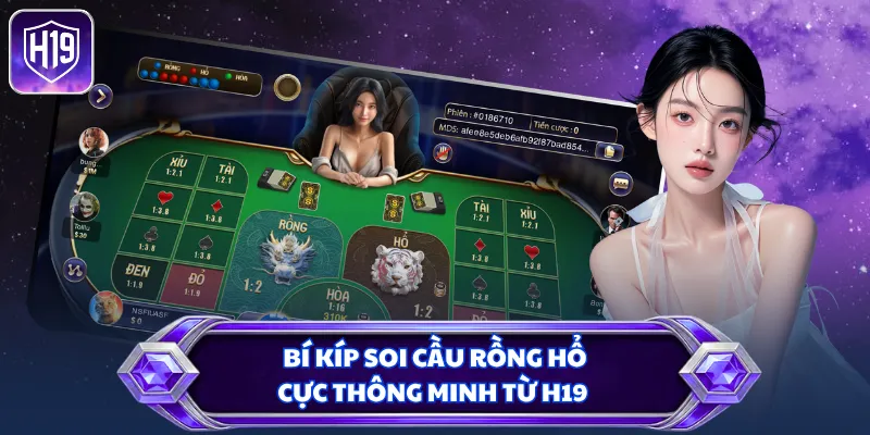 Bí kíp soi cầu rồng hổ cực thông minh từ H19