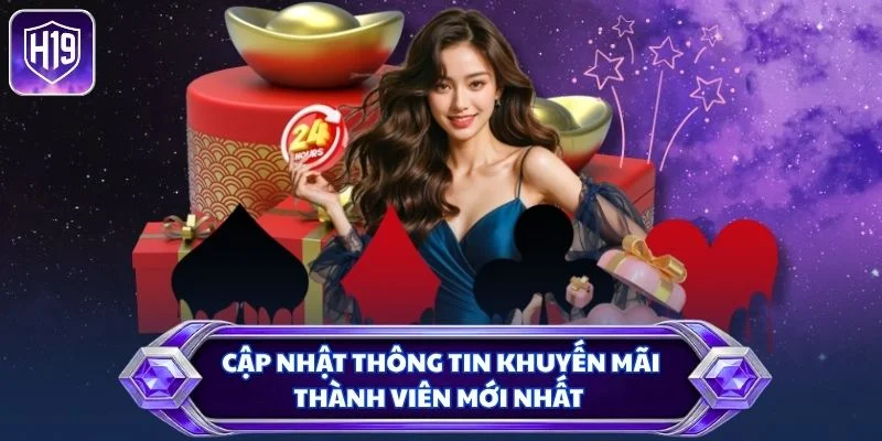 Cập nhật thông tin khuyến mãi thành viên mới nhất