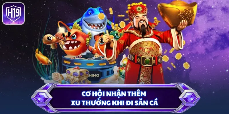 Cơ hội nhận thêm xu thưởng khi đi săn cá