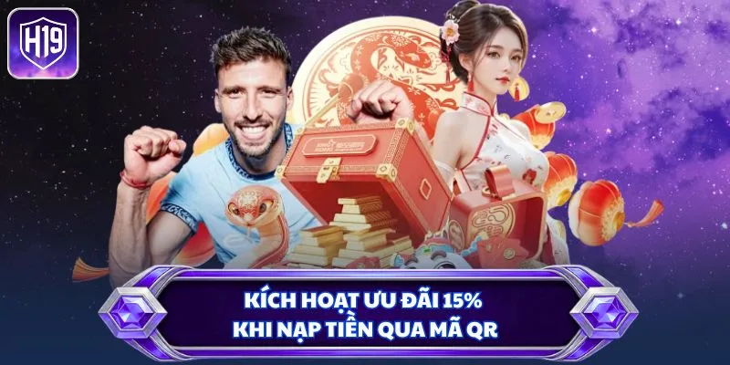 Kích hoạt ưu đãi 15% khi nạp tiền qua mã QR