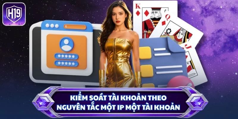 Kiểm soát tài khoản theo nguyên tắc một IP một tài khoản
